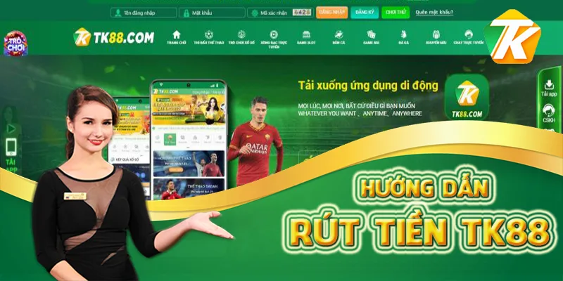 Hướng dẫn rút tiền tk88