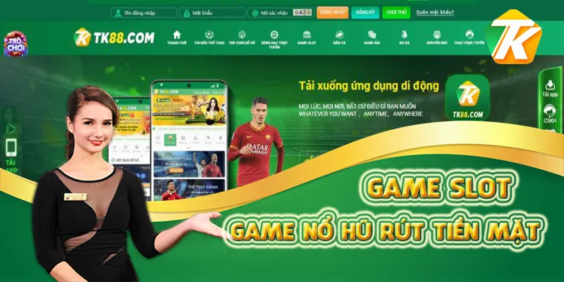 TK88 – Chơi game nổ hũ rút tiền mặt uy tín nhất hiện nay 