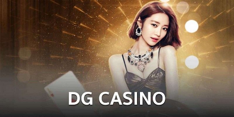 Khám phá sảnh DG casino