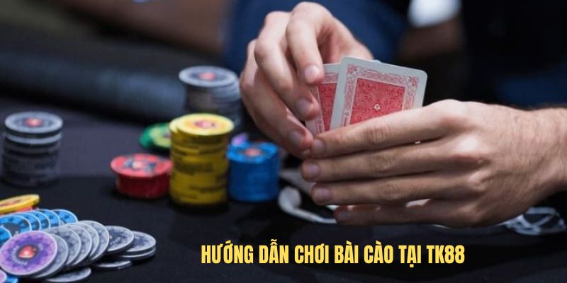 Hướng dẫn chơi bài cào tại TK88