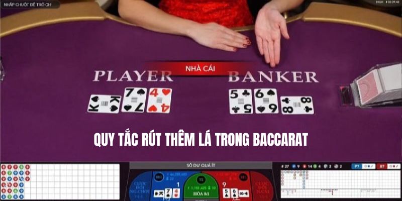 Quy tắc rút thêm lá trong Baccarat