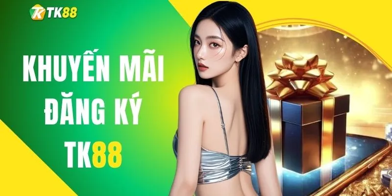 Khuyến Mãi Đăng Ký TK88 - Khởi Đầu Thuận Lợi Với 88 Điểm